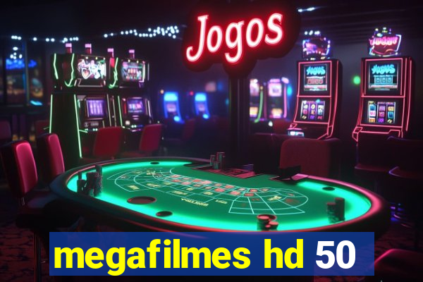 megafilmes hd 50