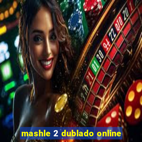 mashle 2 dublado online