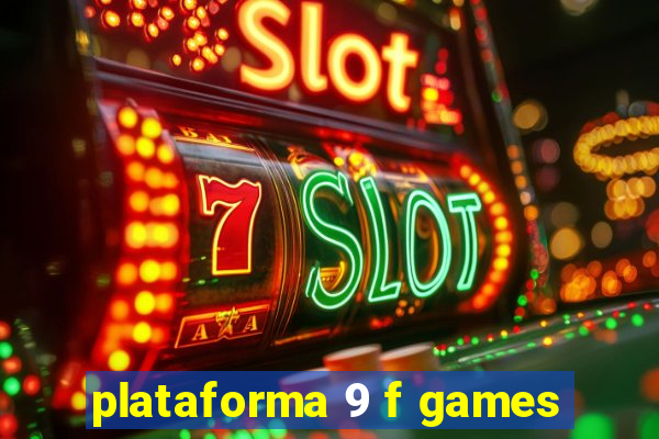 plataforma 9 f games