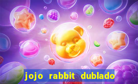 jojo rabbit dublado assistir online