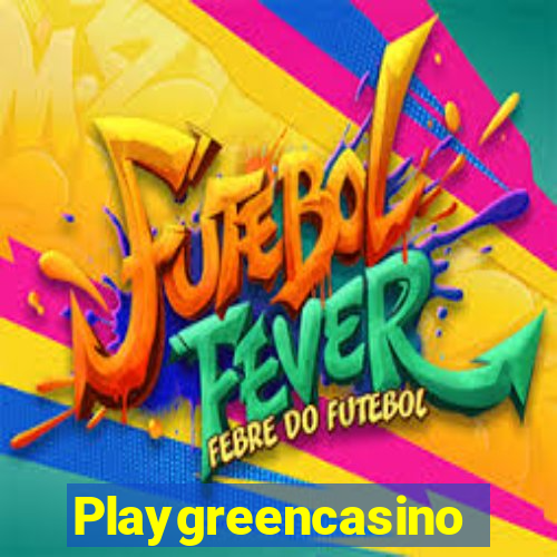 Playgreencasino