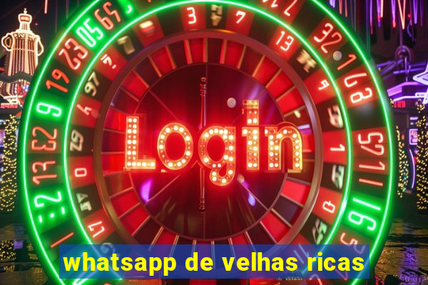 whatsapp de velhas ricas