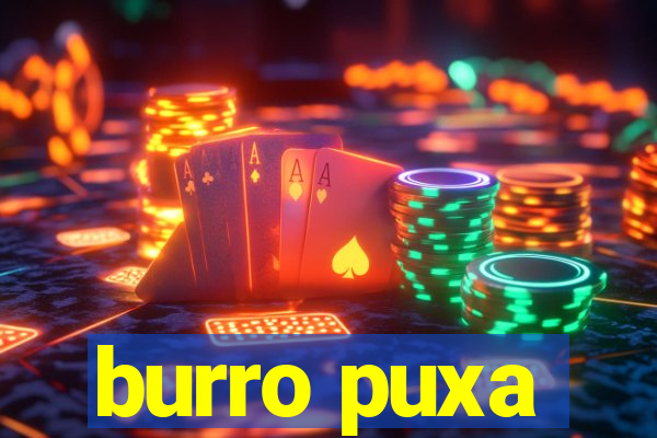 burro puxa