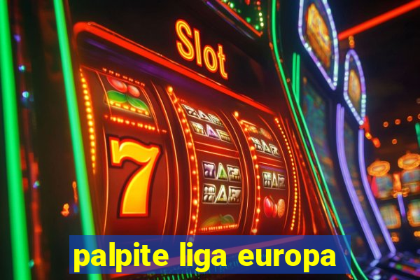 palpite liga europa