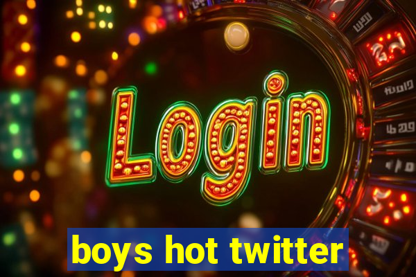 boys hot twitter