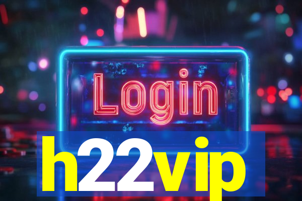 h22vip