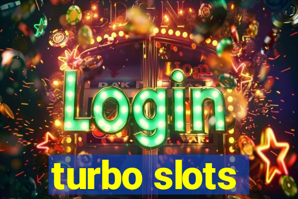 turbo slots