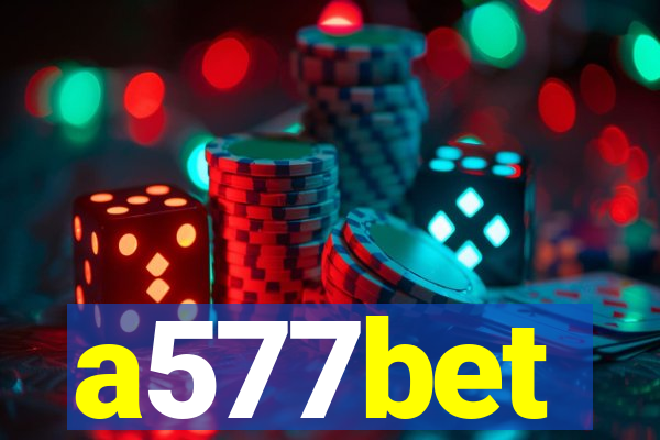 a577bet