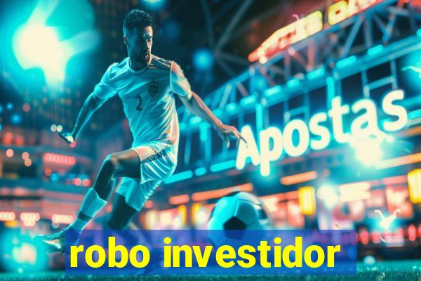 robo investidor