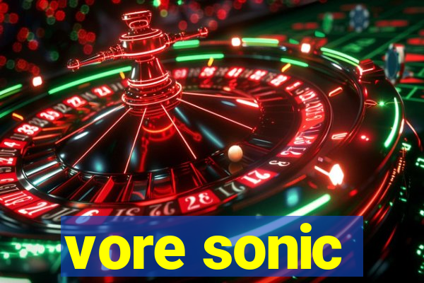 vore sonic