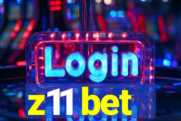 z11 bet