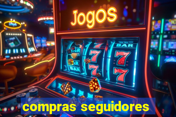 compras seguidores