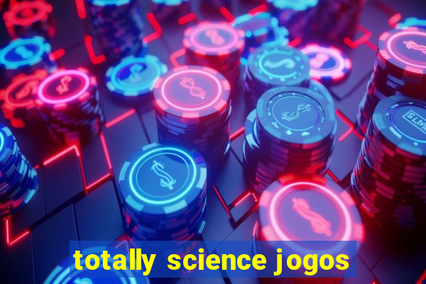 totally science jogos