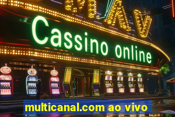 multicanal.com ao vivo