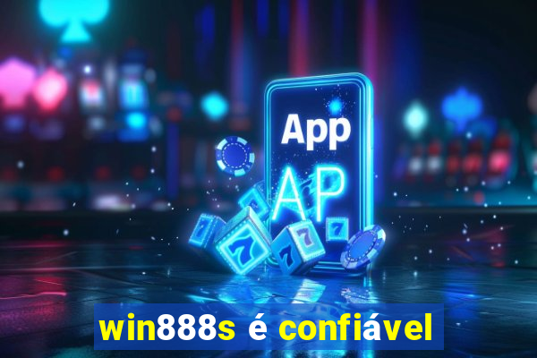 win888s é confiável