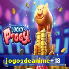 jogosdeanime+18