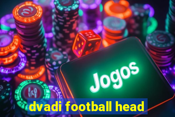 dvadi football head