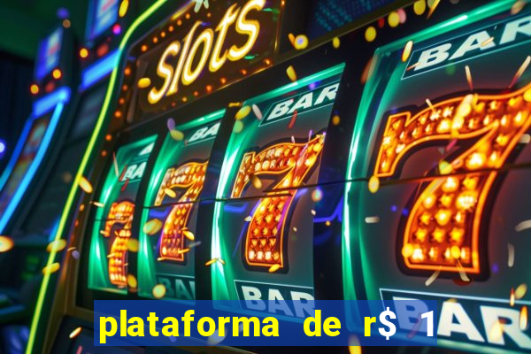 plataforma de r$ 1 para jogar