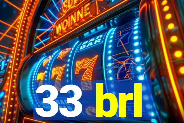 33 brl