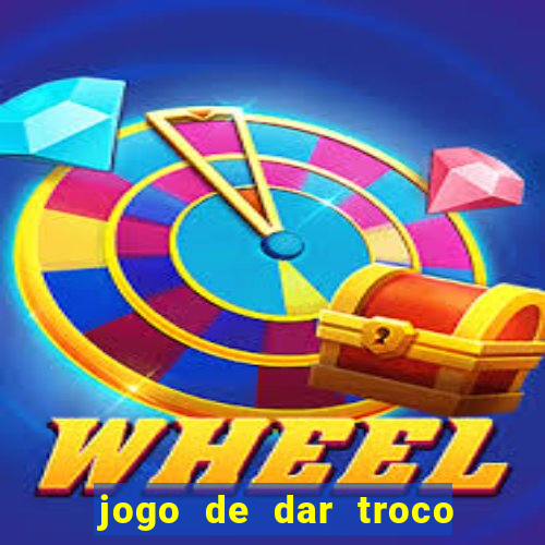 jogo de dar troco em dinheiro