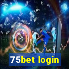 75bet login