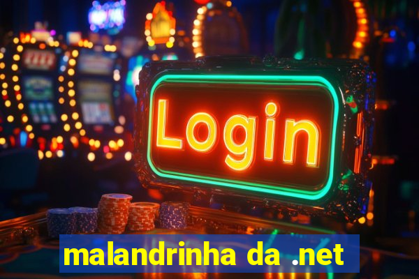 malandrinha da .net