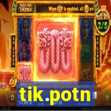 tik.potn