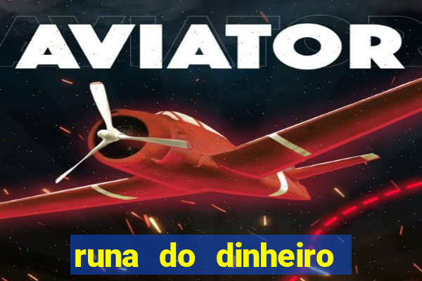 runa do dinheiro como ativar