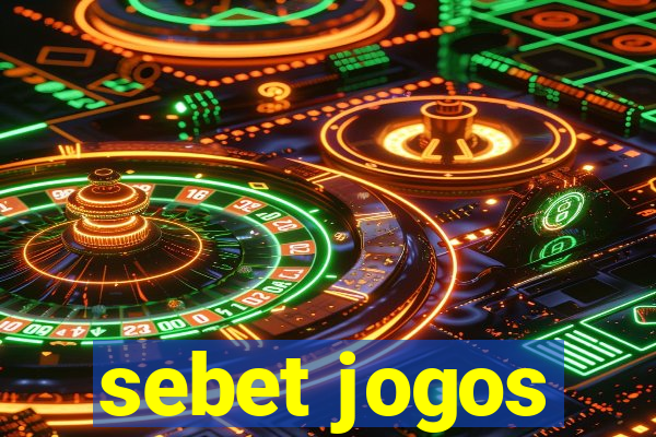 sebet jogos