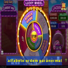 alfabeto ordem paranormal