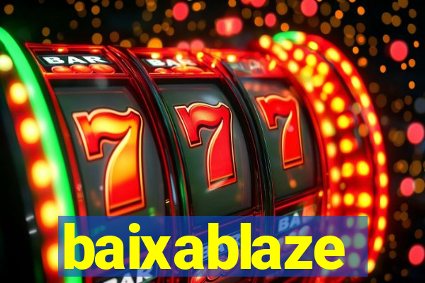 baixablaze