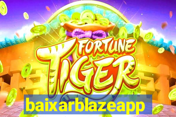 baixarblazeapp