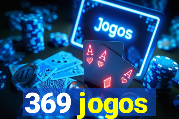 369 jogos