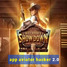 app aviator hacker 2.0