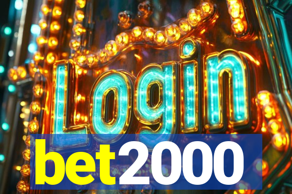 bet2000