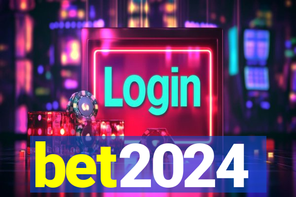 bet2024