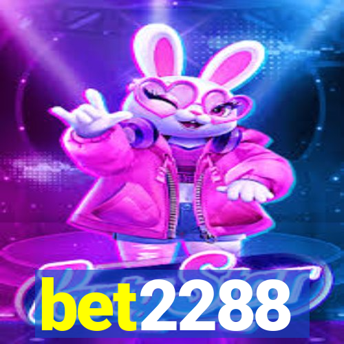 bet2288