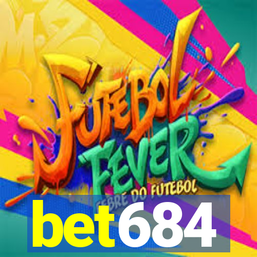 bet684