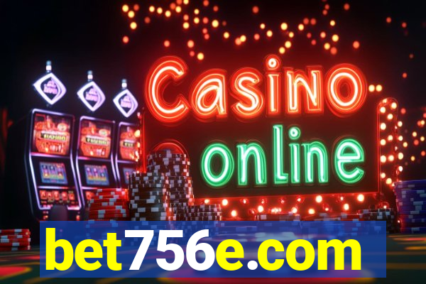 bet756e.com