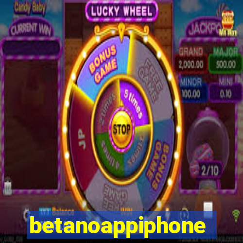 betanoappiphone