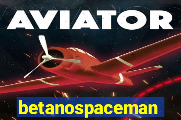 betanospaceman