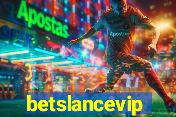 betslancevip