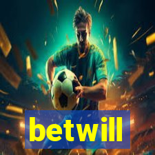 betwill