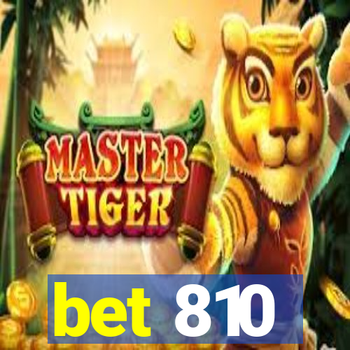 bet 810