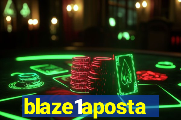 blaze1aposta