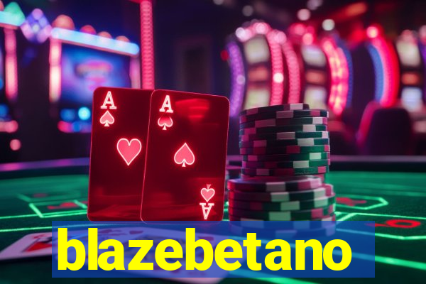 blazebetano