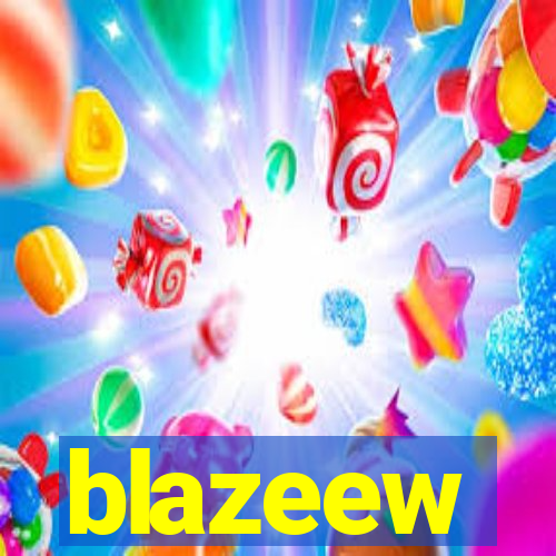 blazeew