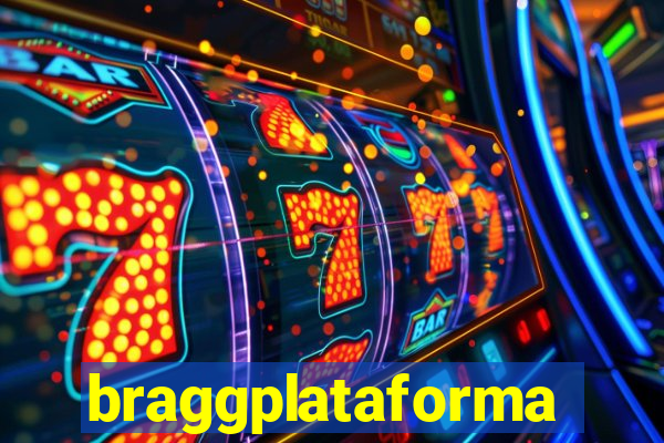 braggplataforma