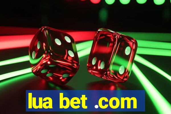 lua bet .com