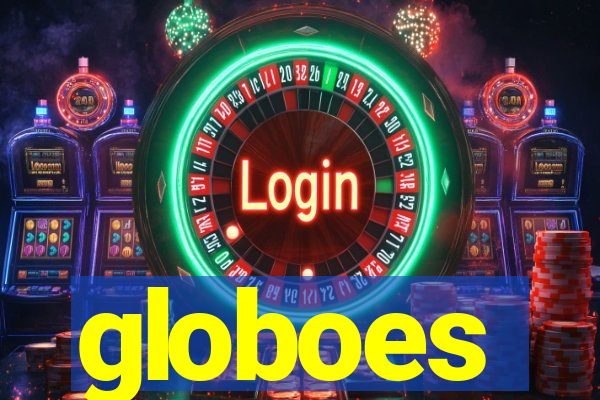 globoes